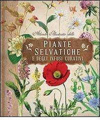 Atlante illustrato delle piante selvatiche e degli infusi curativi.pdf