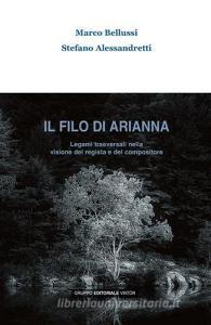 Il filo di Arianna. Legami trasversali nella visione del regista e del compositore.pdf