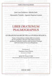 Ebook Liber Orationum Psalmographus di Manlio Sodi, José Luis Gutiérrez-Martín, Alessandro Toniolo, Ignacio Esparza Lezáun edito da EDUSC