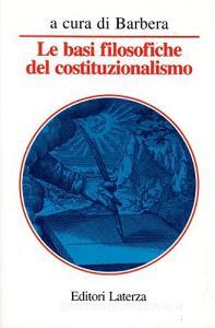 Le basi filosofiche del costituzionalismo.pdf