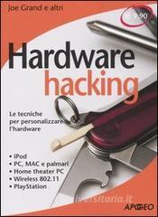 Hardware hacking. Le tecniche per personalizzare lhardware.pdf