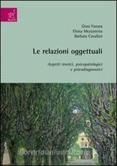 Le relazioni oggettuali. Aspetti teorici, psicopatologici e psicodiagnostici.pdf