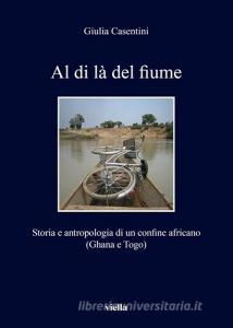 Al di là del fiume. Storia e antropologia di un confine africano (Ghana e Togo).pdf
