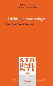 Il debito fenomenologico. Un tracciato teoretico.pdf