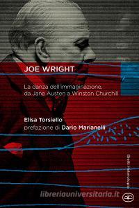 Joe Wright. La danza dellimmaginazione, da Jane Austen a Winston Churchill.pdf