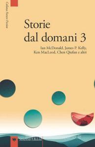 Storie dal domani. I migliori racconti di Future Fiction 2016 vol.3.pdf