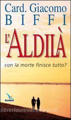 L aldilà. Con la morte finisce tutto?.pdf