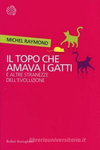 Il topo che amava i gatti e altre stranezze dellevoluzione.pdf