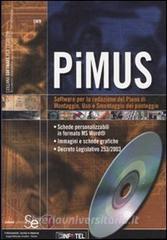 PiMUS. Software per la redazione del piano di montaggio, uso e smontaggio del ponteggio. Con CD-ROM.pdf