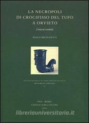 La necropoli di Crocifisso del Tufo a Orvieto. Contesti tombali.pdf