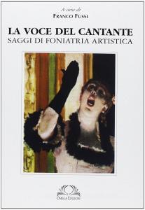La voce del cantante. Saggi di foniatria artistica vol.1.pdf