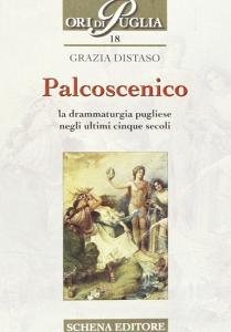 Palcoscenico. La drammaturgia pugliese negli ultimi cinque secoli.pdf