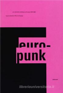 Europunk. La cultura visiva punk in Europa (1976-1980). Ediz. illustrata.pdf