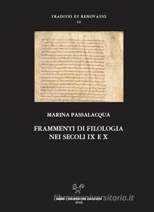 Ebook Frammenti di filologia nei secoli IX e X di Marina Passalacqua edito da SISMEL - Edizioni del Galluzzo