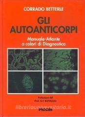 Gli autoanticorpi. Manuale-atlante a colori di diagnostica.pdf