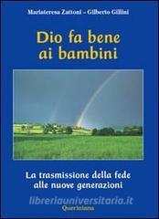 Dio fa bene ai bambini. La trasmissione della fede alle nuove generazioni.pdf