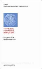 Tecnologie, formazione, professioni. Idee e tecniche per linnovazione.pdf