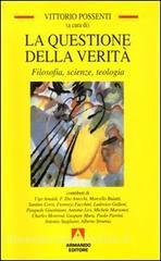 La questione della verità. Filosofia, scienze e teologia.pdf