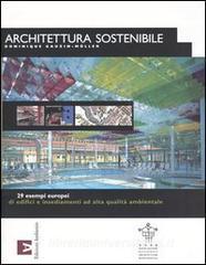 Architettura sostenibile. 29 esempi europei di edifici e insediamenti ad alta qualità ambientale.pdf