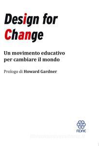 Design for Change. Un movimento educativo per cambiare il mondo.pdf