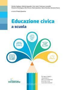 Ebook Educazione civica a scuola di Vv Aa edito da Winscuola