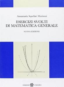 Esercizi svolti di matematica generale.pdf