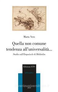 Quella non comune tendenza alluniversalità... Studio sullEmpedocle di Hölderlin.pdf