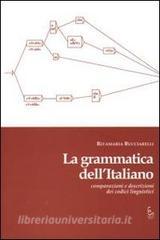 La grammatica dellitaliano. Comparazioni e descrizioni dei codici linguistici.pdf