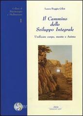 Il cammino dello sviluppo integrale. Unificare corpo, mente e anima.pdf