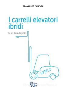 I carrelli elevatori ibridi. La scelta intelligente.pdf