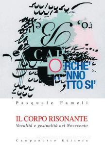 Il corpo risonante. Vocalità e gestualità nel Novecento.pdf