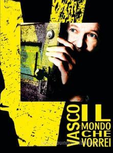 Vasco Rossi. Il mondo che vorrei.pdf
