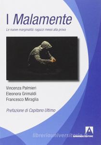 I Malamente. Le nuove marginalità. Ragazzi messi alla prova.pdf