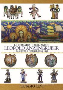 Le ceramiche italiane di Leopold Anzengruber. Da Vietri a Firenze 1932-1941.pdf