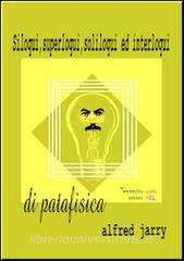 Siloqui, superloqui, soliloqui ed interloqui di patafisica.pdf