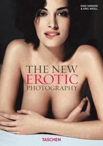 The new erotic photography. Ediz. tedesca, inglese e francese vol.1.pdf