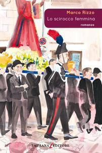 Libro Ebook Lo scirocco femmina di Rizzo Marco di Laurana Editore
