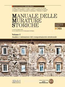 Manuale delle murature storiche. Analisi e valutazione del comportamento strutturale-Schede operative per gli interventi di restauro strutturale. Con aggiornamento o.pdf
