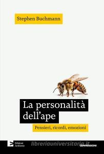 Ebook La personalità dell'ape di Buchmann Stephen edito da Edizioni Ambiente