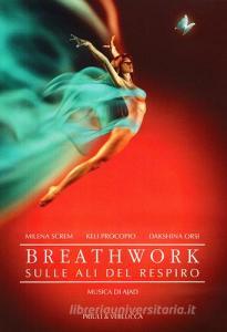 Breathwork. Sulle ali del respiro. Con CD Audio.pdf