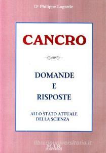 Cancro. Domande e risposte allo stato attuale della scienza.pdf