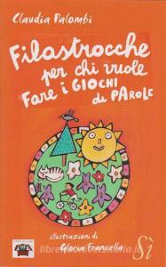 Filastrocche Per Chi Vuole Fare I Giochi Di Parole