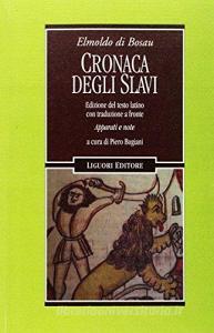 Cronaca degli slavi. Testo latino a fronte. Ediz. critica.pdf