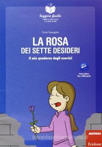 La rosa dei sette desideri. Il mio quaderno operativo.pdf
