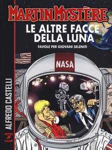 Martin Mystère. Le altre facce della luna. Favole per giovani seleniti.pdf