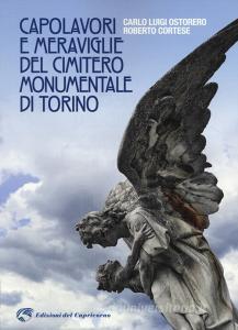 Capolavori e meraviglie del cimitero monumentale Torino. Ediz. illustrata.pdf
