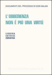 L obbedienza non è più una virtù. Documenti del processo di Don Milani.pdf
