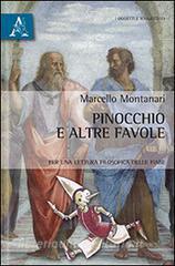 Pinocchio e altre favole. Per una lettura filosofica delle fiabe.pdf