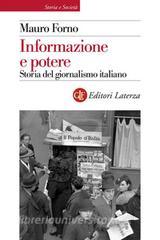 Ebook Informazione e potere di Mauro Forno edito da Editori Laterza