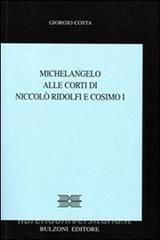 Michelangelo alle corti di Niccolò Ridolfi e Cosimo I.pdf